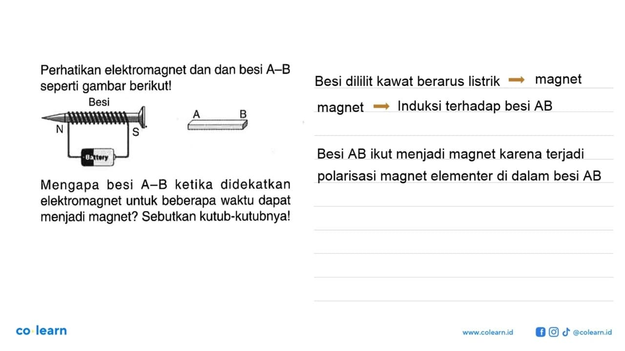 Perhatikan elektromagnet dan dan besi A-B seperti gambar