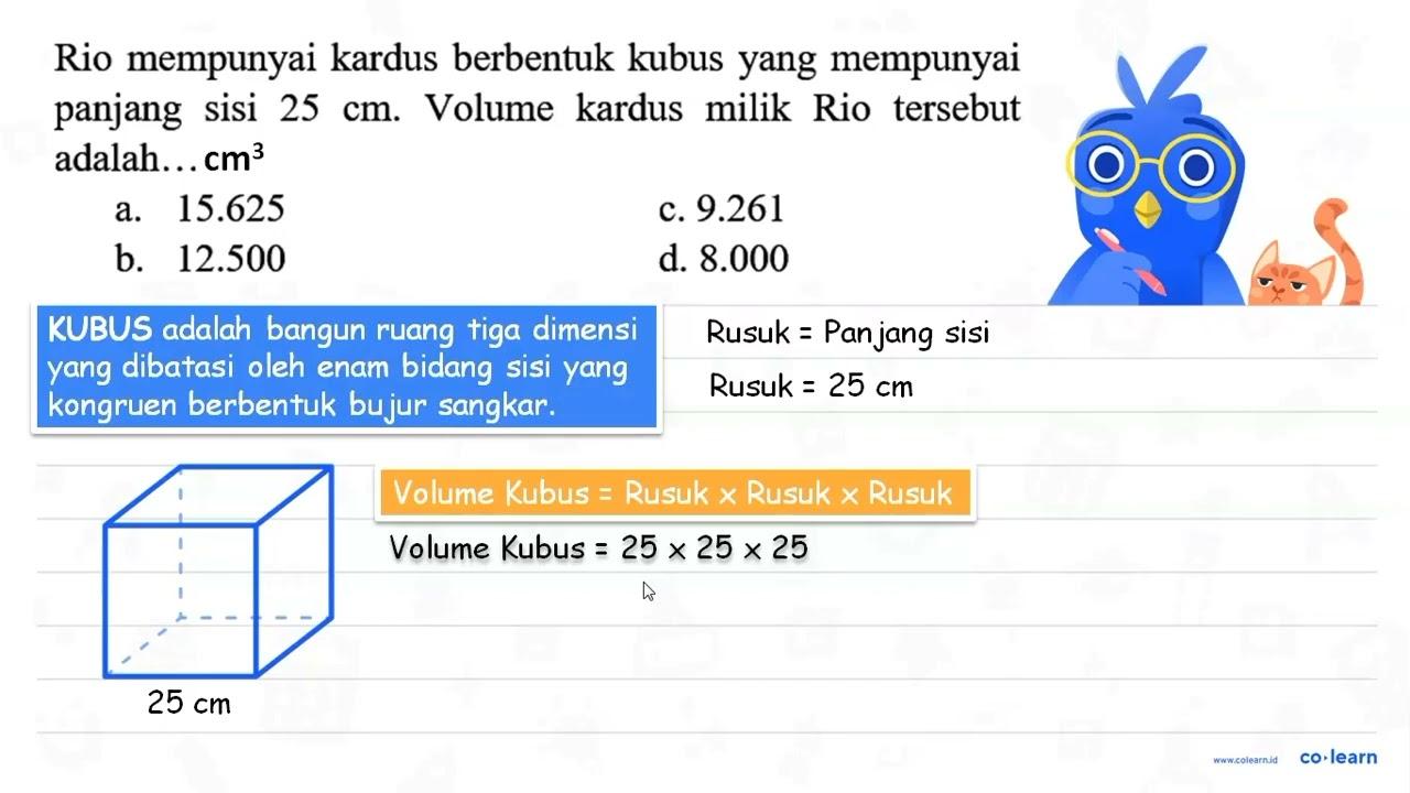 Rio mempunyai kardus berbentuk kubus yang mempunyai panjang