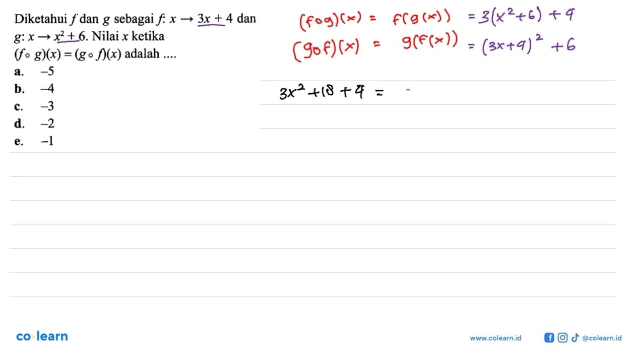 Diketahui f dan g sebagai f : x -> 3x + 4 dan g : x -> x^2