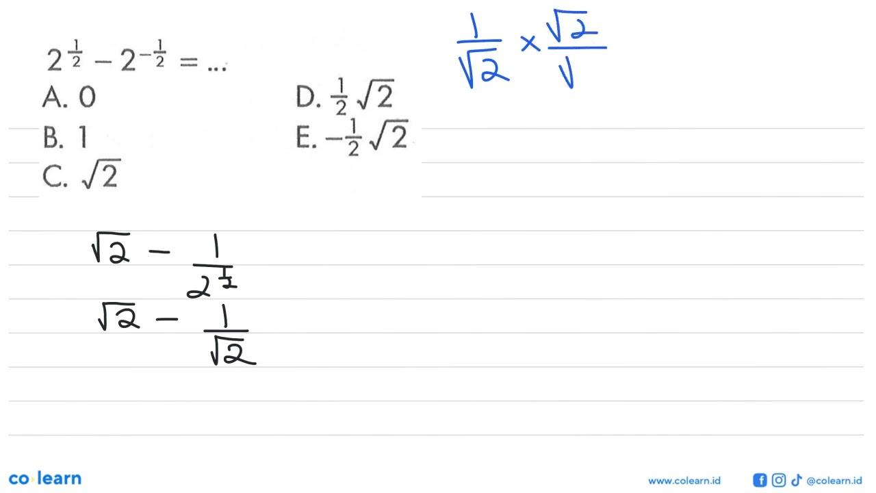 2^(1/2)-2^(-1/2)=...