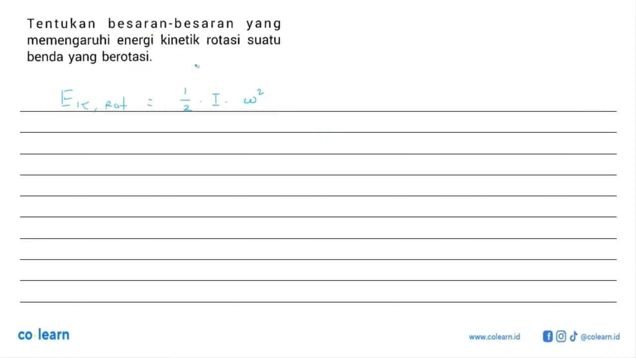 Tentukan besaran-besaran yang memengaruhi energi kinetik