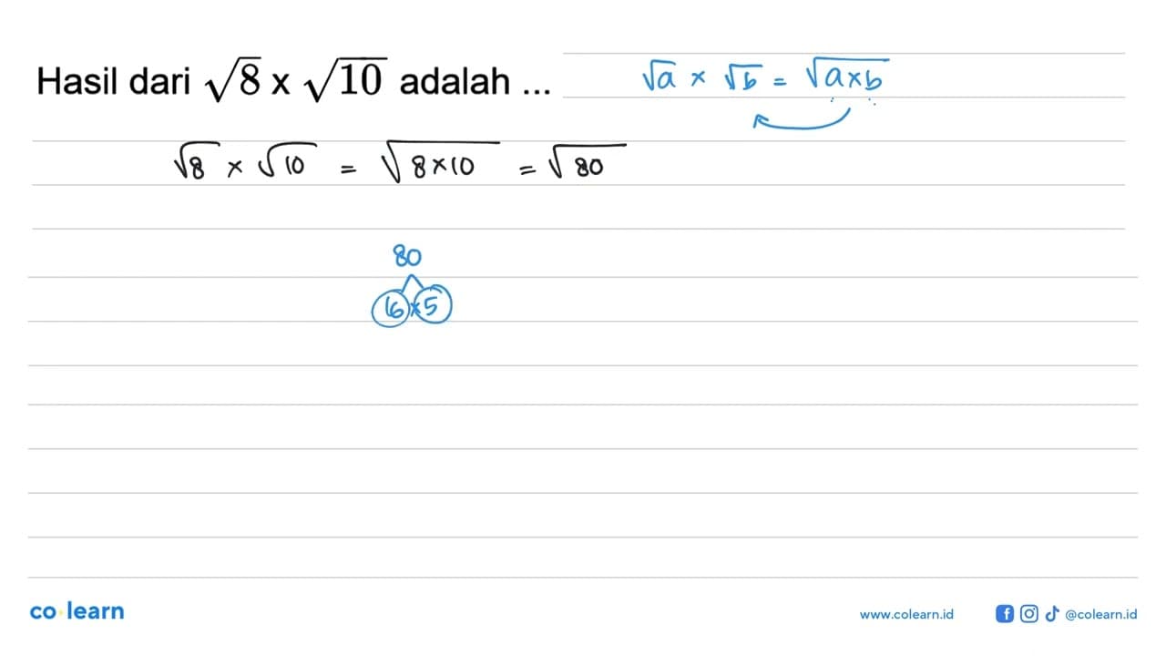 Hasil dari akar(8) x akar(10) adalah ...