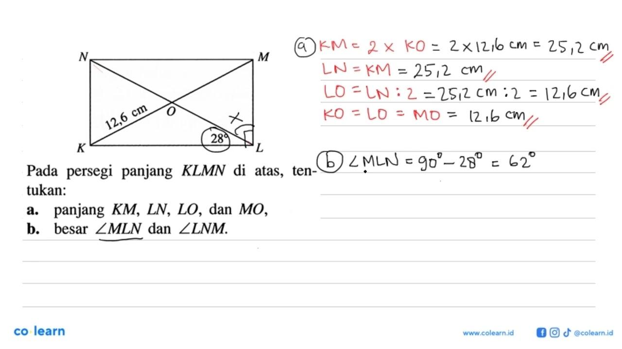 12,6 cm 28 Pada persegi panjang KLMN di atas, tentukan: a.