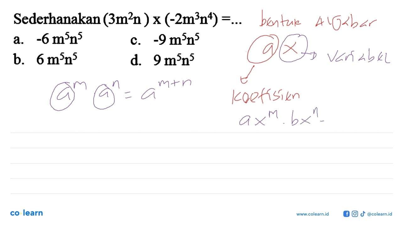 Sederhanakan (3m^2 n) x (-2 m^3 n^4)=...