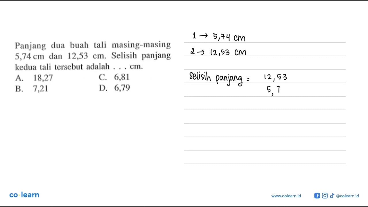 Panjang dua buah tali masing-masing 5,74 cm dan 12,53 cm.