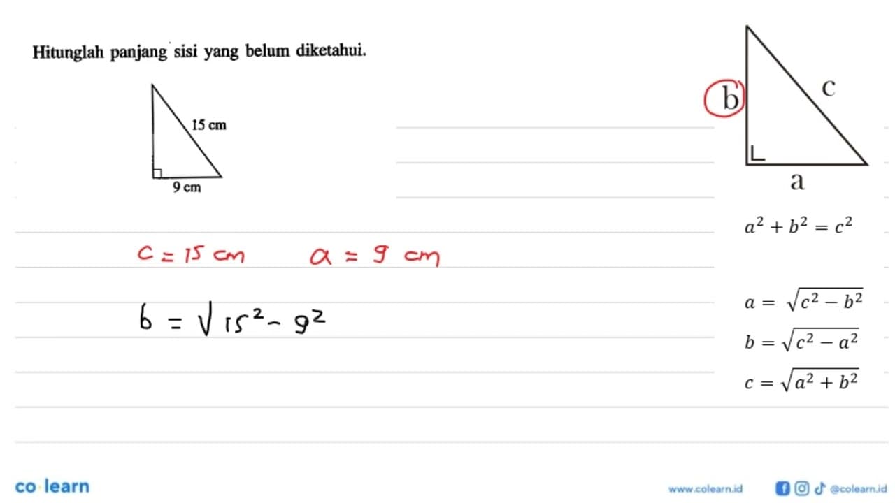 Hitunglah panjang sisi yang belum diketahui. 9 cm 15 cm