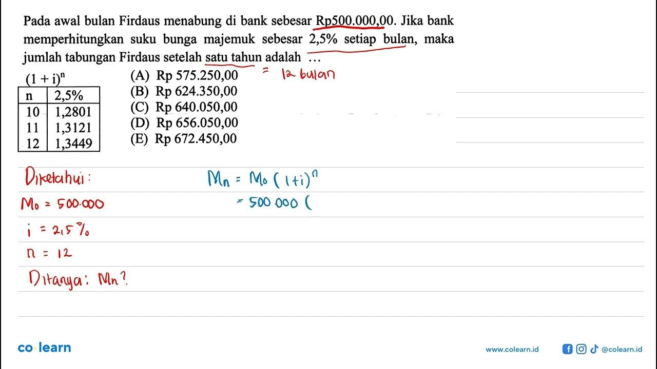 Pada awal bulan Firdaus menabung di bank sebesar