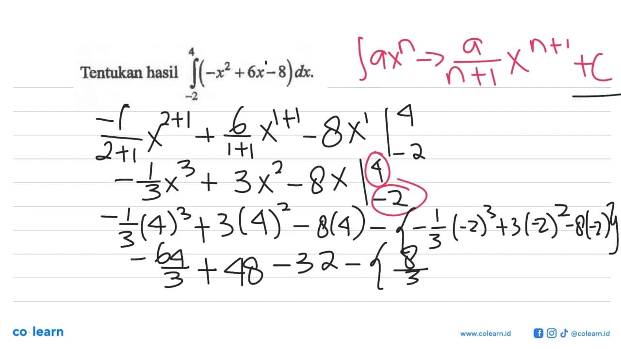 Tentukan hasil integral -2 4 (-x^2+6x-8) dx