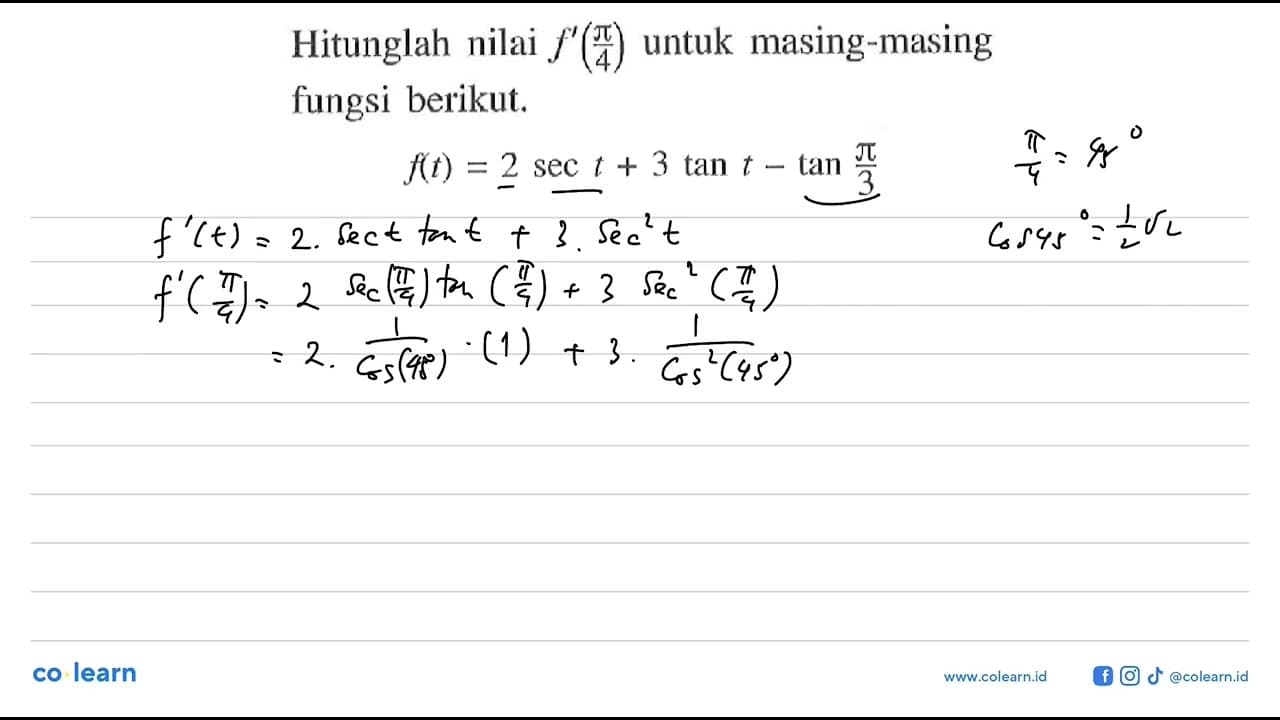 Hitunglah nilai f'(pi/4) untuk masing-masing fungsi