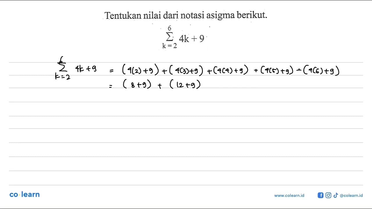 Tentukan nilai dari notasi asigma berikut sigma k=2 6