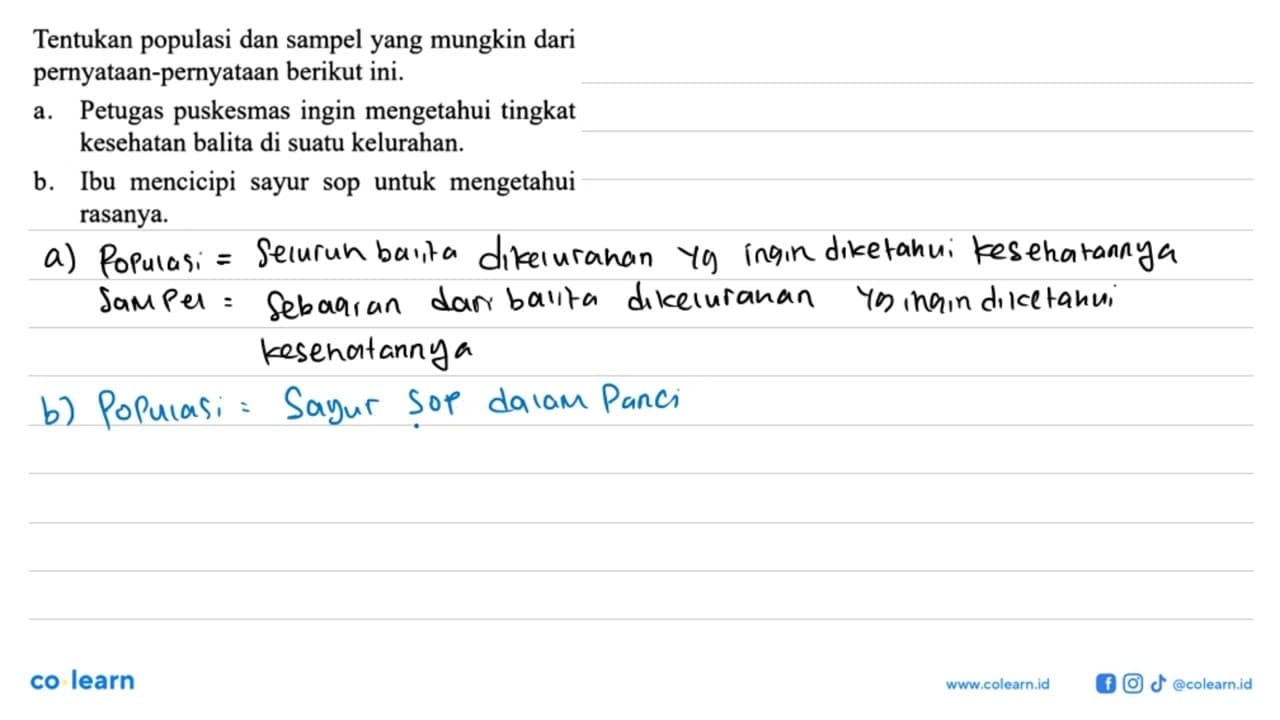 Tentukan populasi dan sampel yang mungkin dari