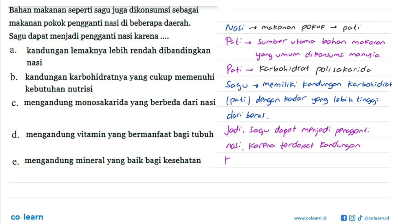 Bahan makanan seperti sagu juga dikonsumsi sebagai makanan