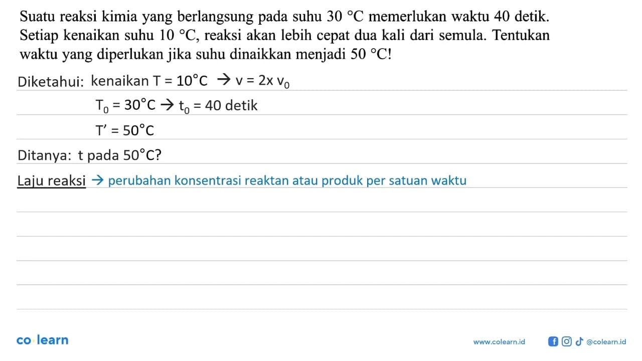 Suatu reaksi kimia yang berlangsung pada suhu 30 C
