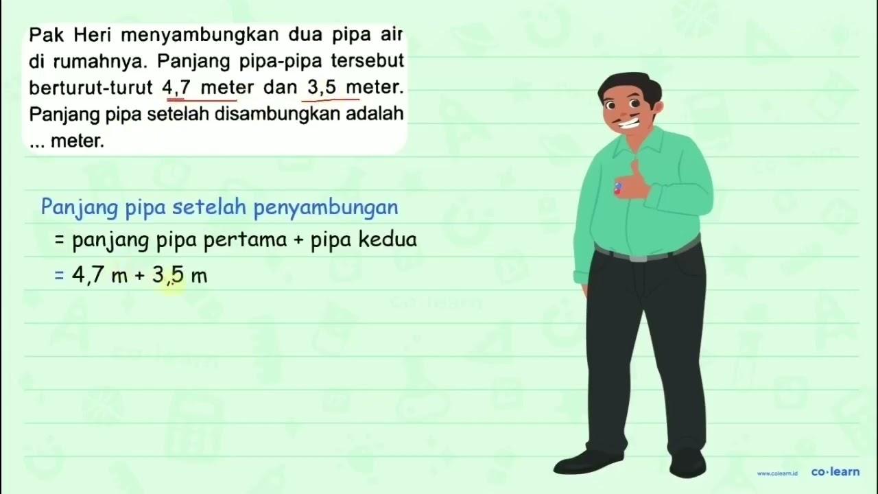 Pak Heri menyambungkan dua pipa air di rumahnya. Panjang