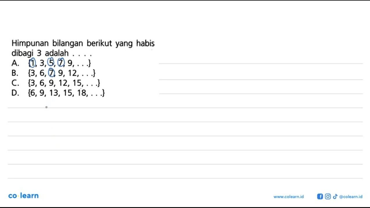 Himpunan bilangan berikut yang habis dibagi 3 adalah ... A.