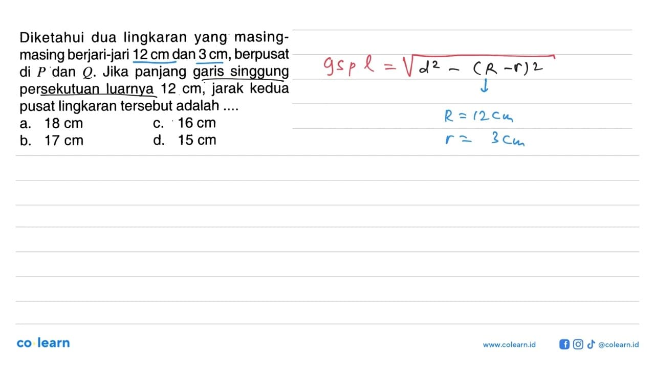 Diketahui dua lingkaran yang masing-masing berjari-jari 12