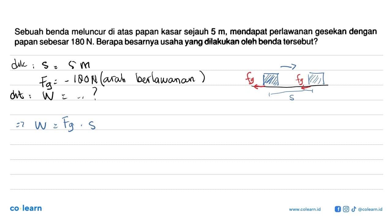 Sebuah benda meluncur di atas papan kasar sejauh 5 m,