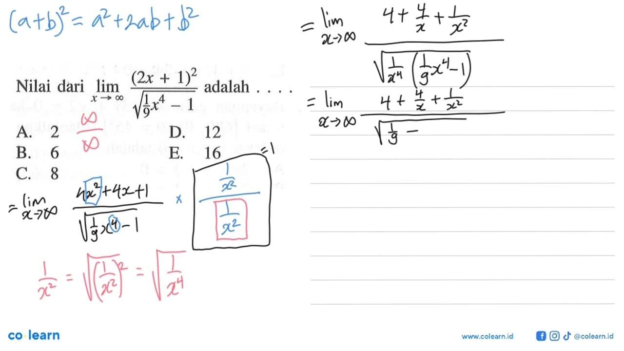 Nilai dari lim x->tak hingga ((2x+1)^2)/(akar((1/9)x^4-1))