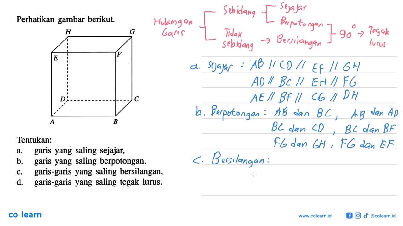 Perhatikan gambar berikut; H G E D C A B Tentukan: garis