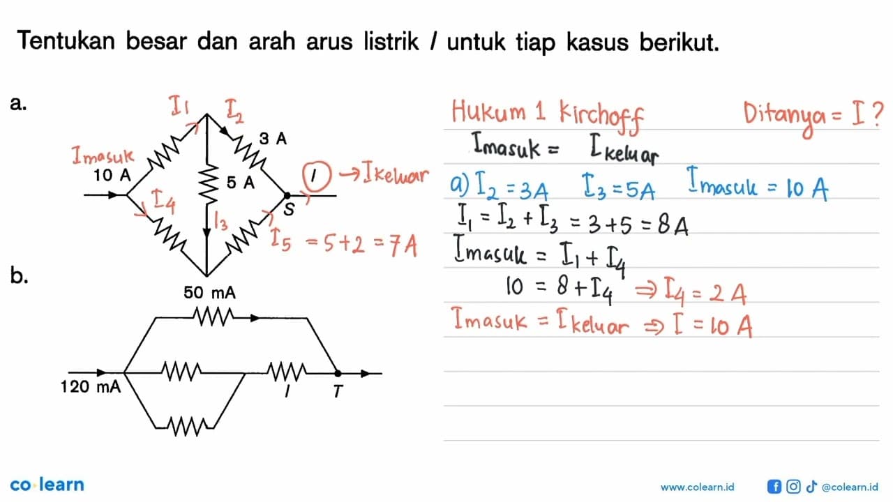 Tentukan besar dan arah arus listrik/untuk tiap kasus