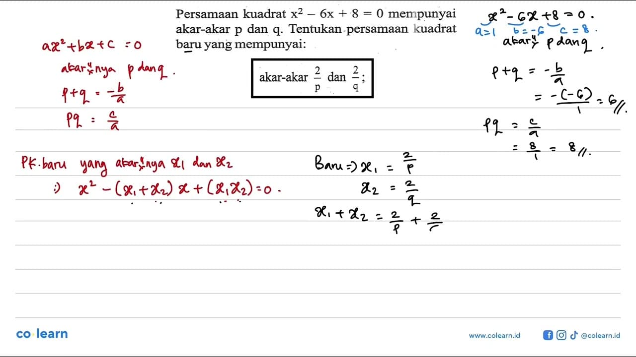 Persamaan kuadrat x^2 - 6x + 8 = 0 mempunyai akar-akar p