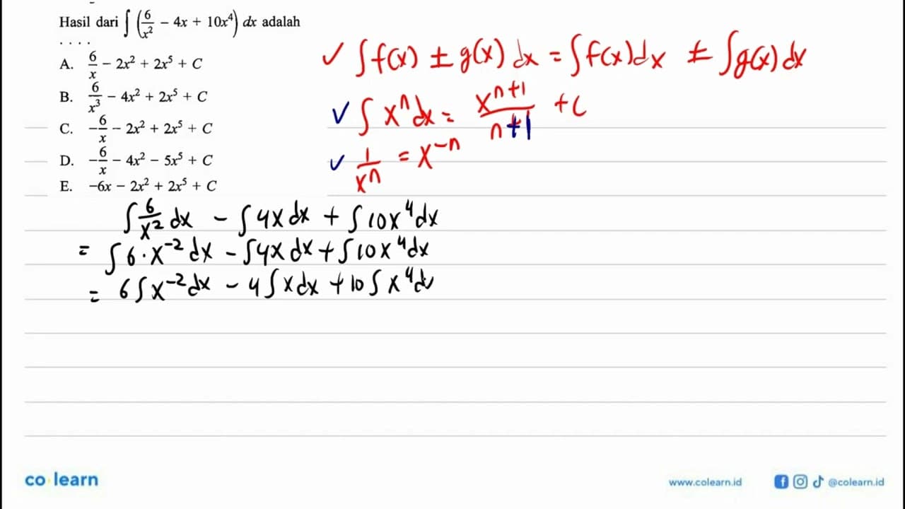 Hasil dari integral (6/x^2-4x+10x^4) dx adalah ...