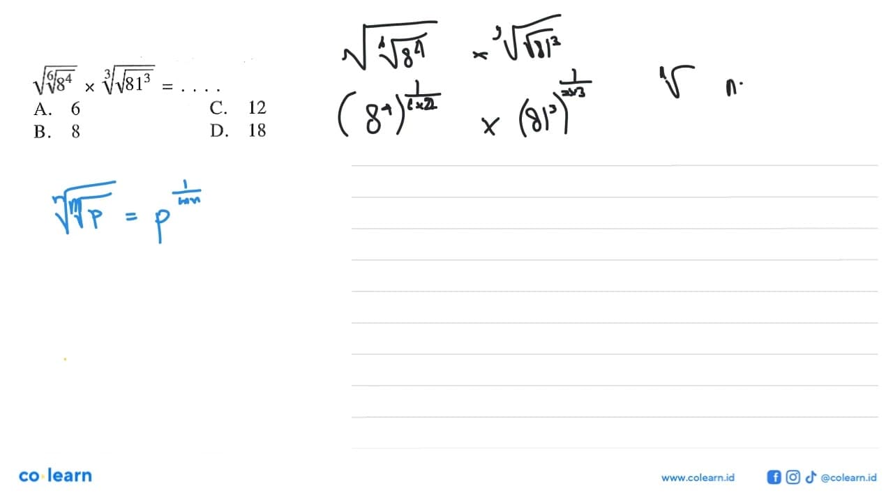 ((8^4)^(1/6))^(1/2) x ((81^3)^(1/2))^(1/3) = . . . .