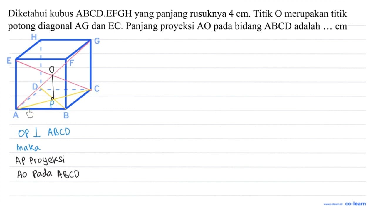 Diketahui kubus ABCD . EFGH yang panjang rusuknya 4 cm .