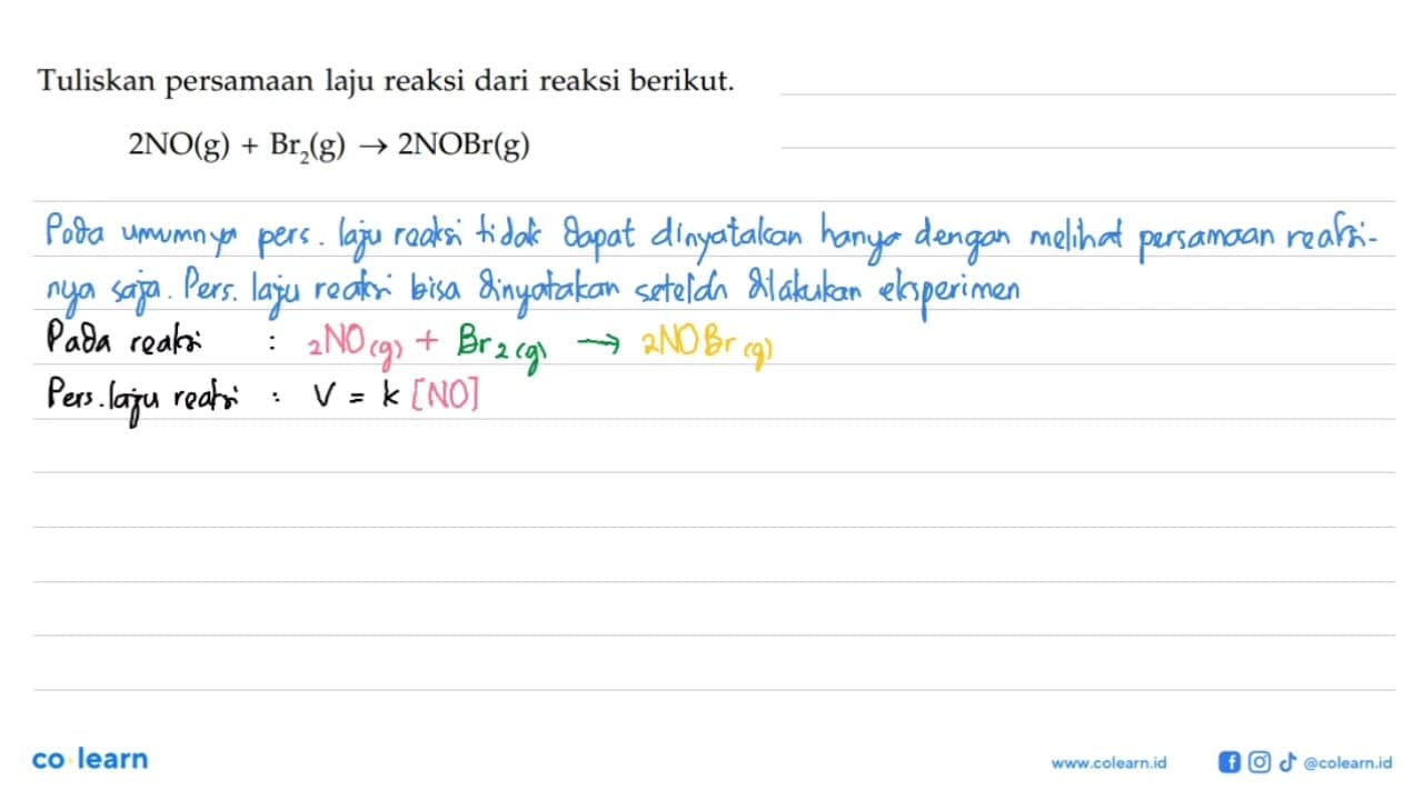 Tuliskan persamaan laju reaksi dari reaksi berikut. 2NO(g)