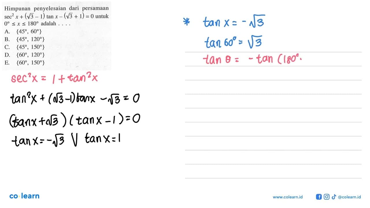 Himpunan penyelesaian dari persamaan sec^2 x+(akar(3)-1)