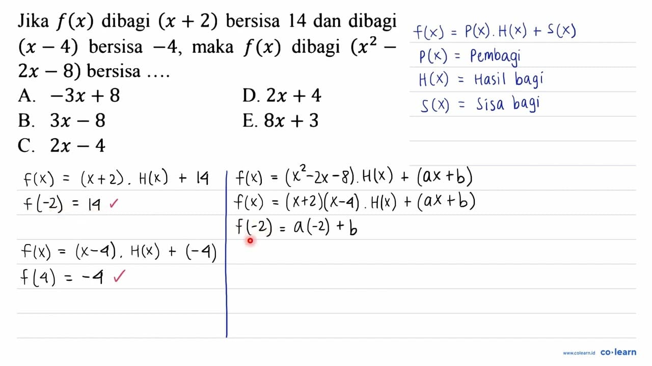 Jika f(x) dibagi (x+2) bersisa 14 dan dibagi (x-4) bersisa