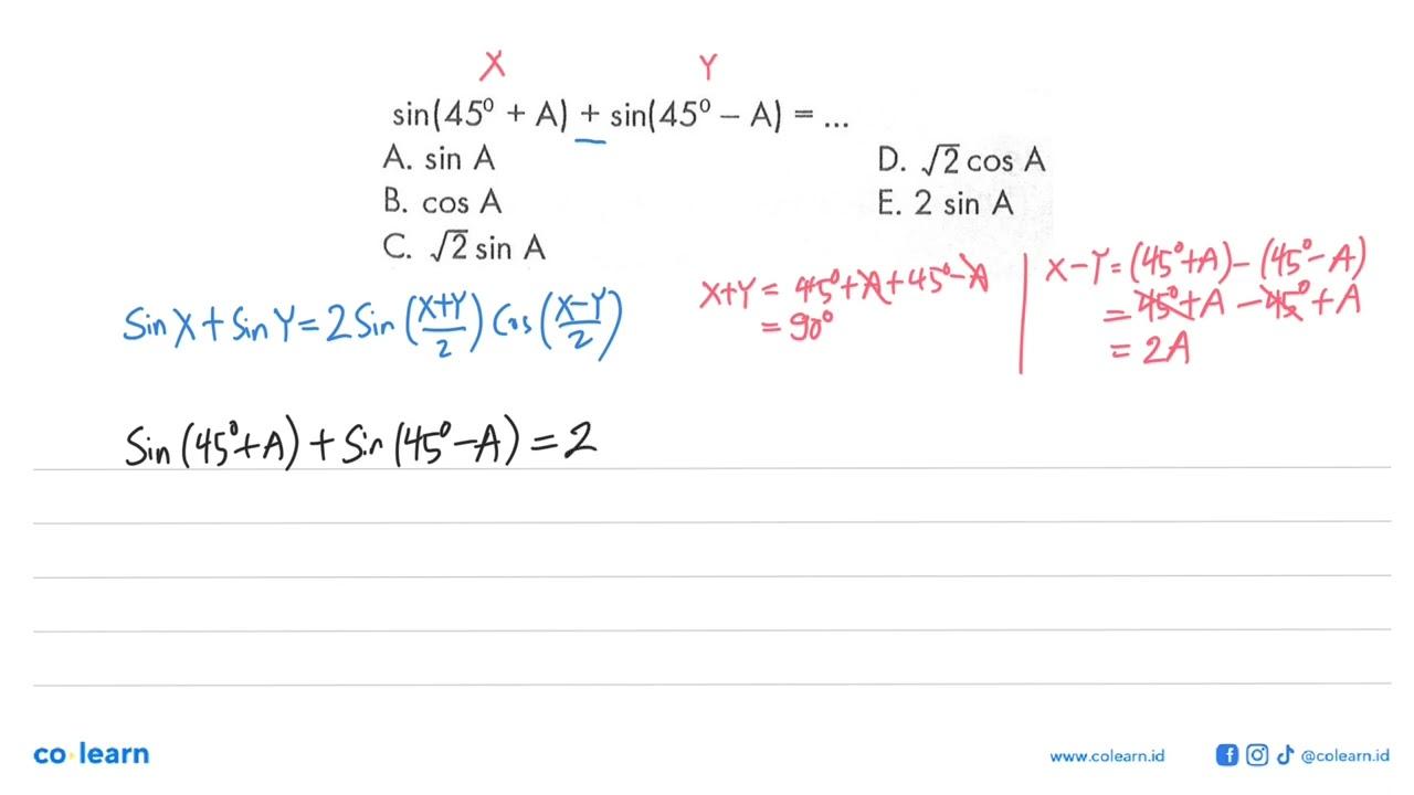 sin(45+A) + sin(45-A) = ...