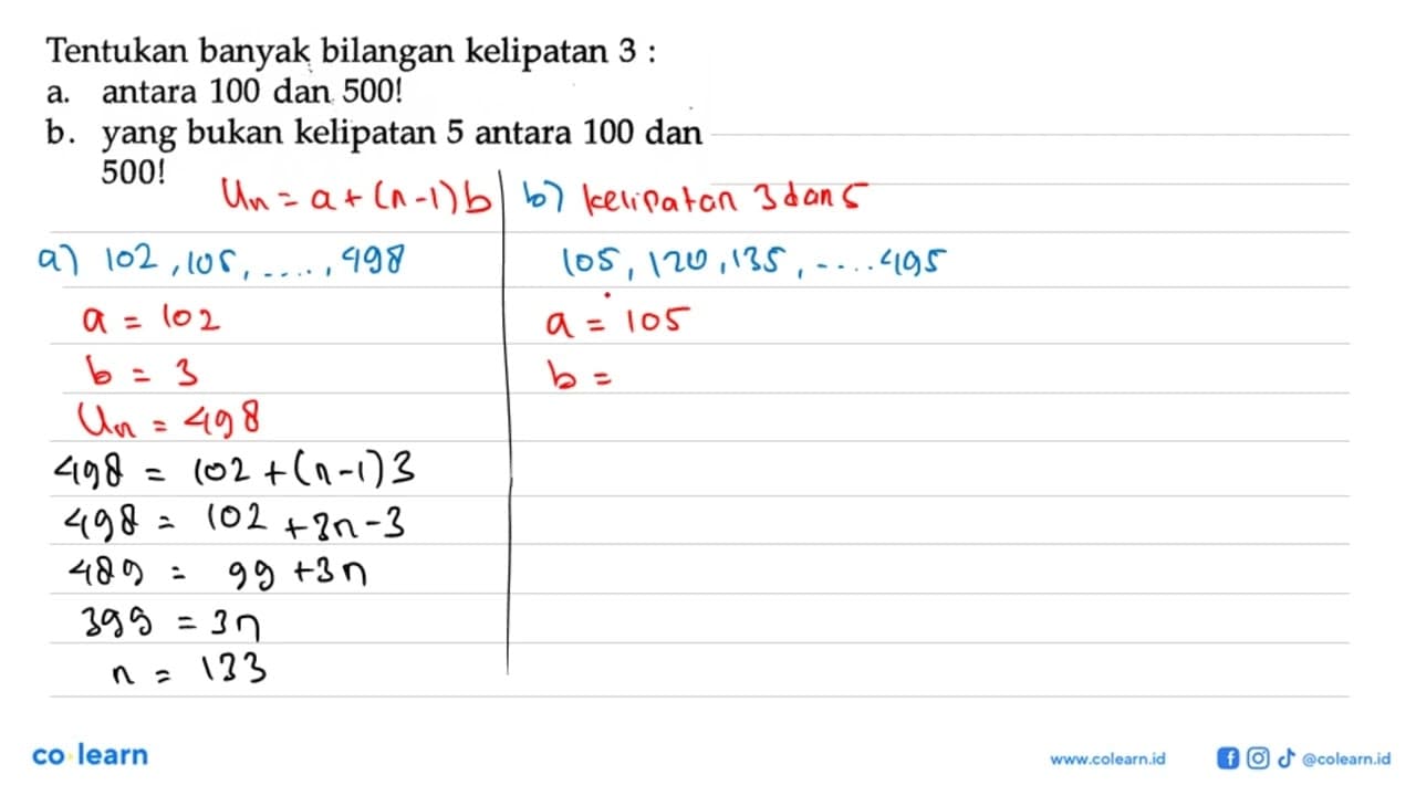 Tentukan banyak bilangan kelipatan 3 : a. antara 100 dan