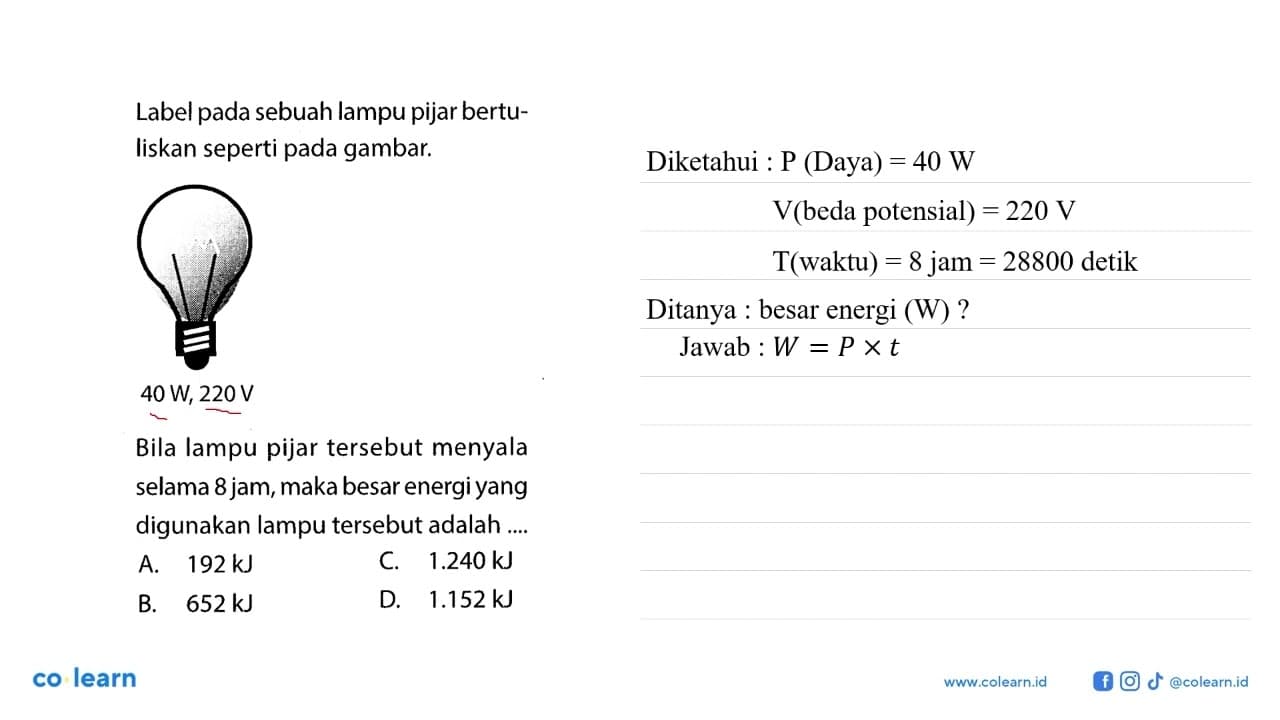 Label pada sebuah lampu pijar bertu- liskan seperti pada