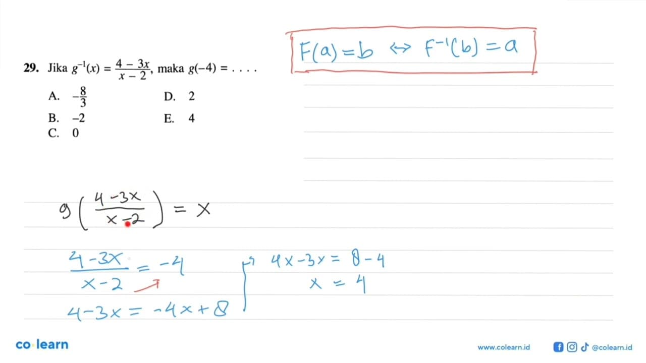 Jika g^-1(x)=(4-3x)/(x-2), maka g(-4)=...