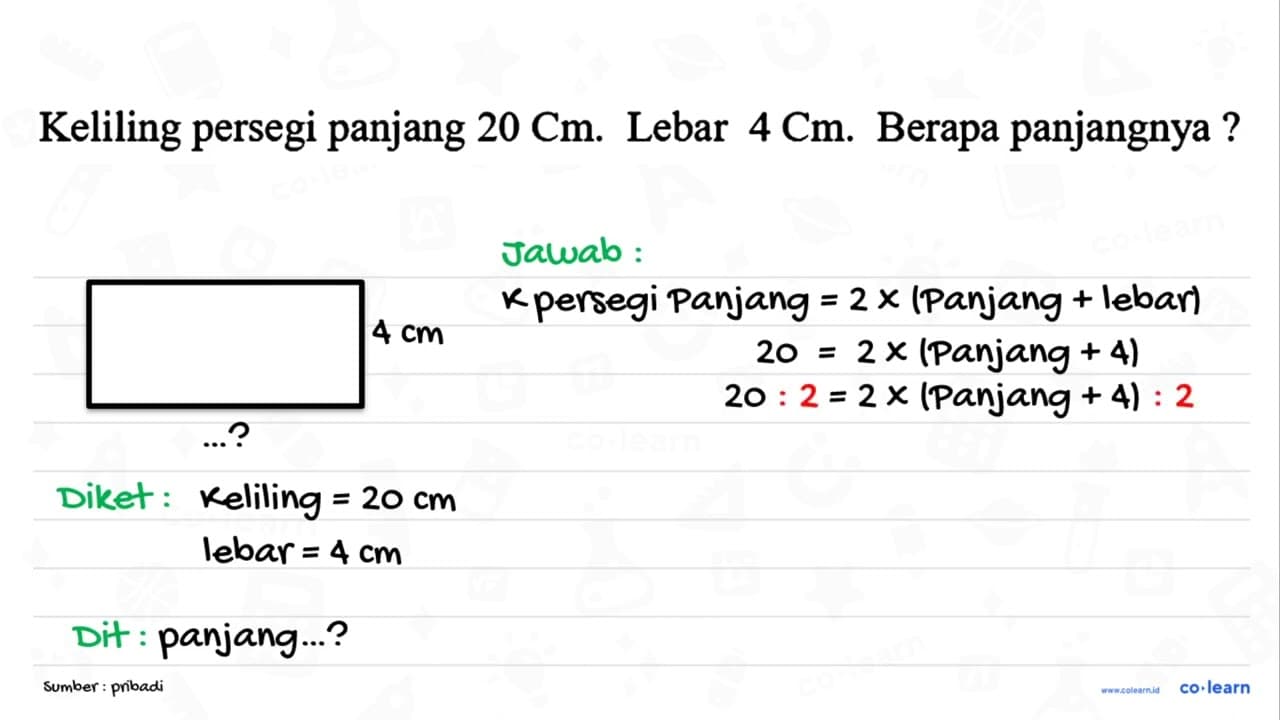 Keliling persegi panjang 20 Cm . Lebar 4 Cm . Berapa