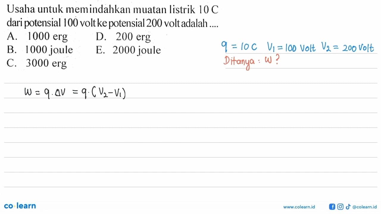 Usaha untuk memindahkan muatan listrik 10 C daripotensial