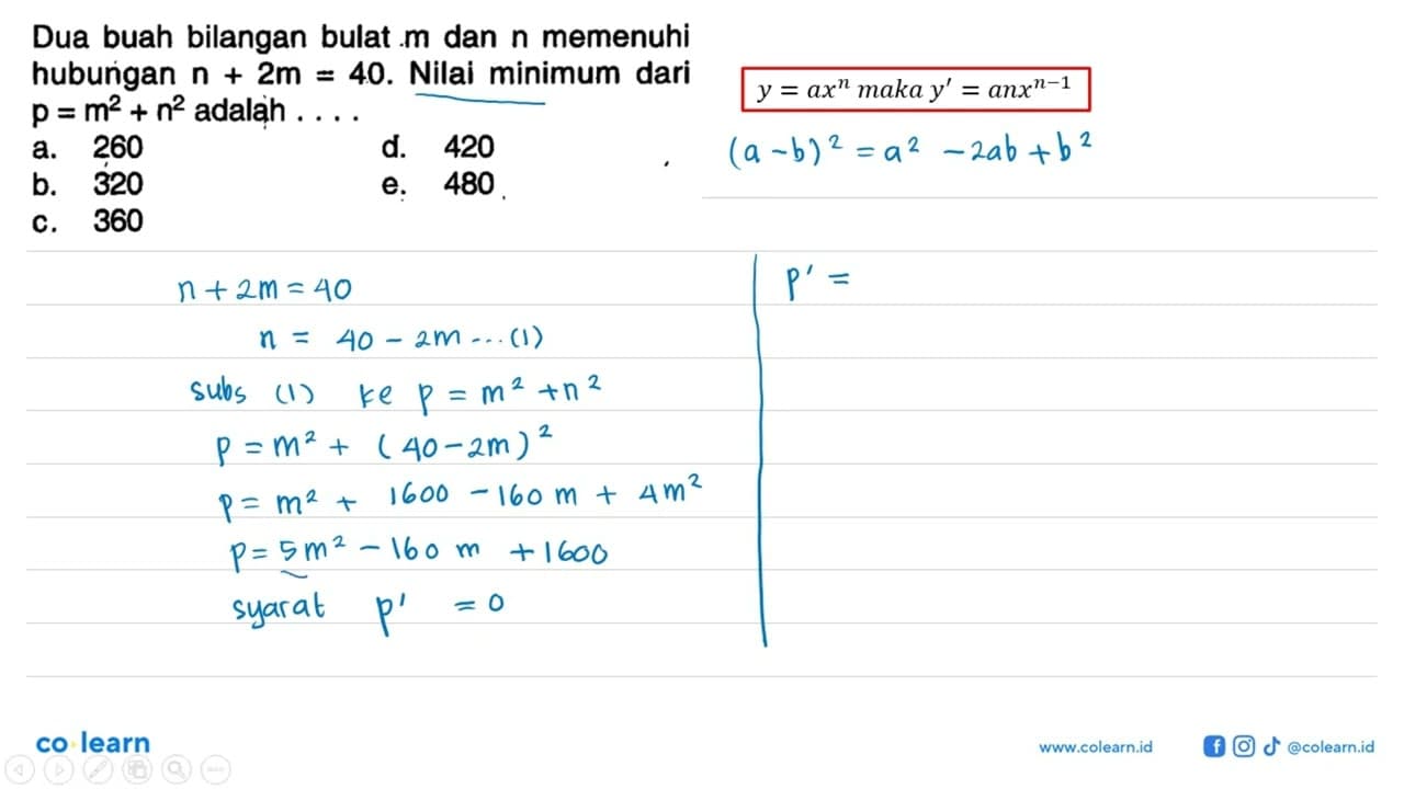 Dua buah bilangan bulat m dan n memenuhi hubungan n+2m=40.