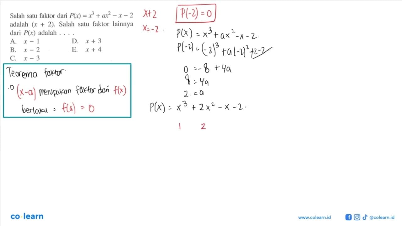 Salah satu faktor dari P(x)=x^3+ax^2-x-2 adalah (x+2).