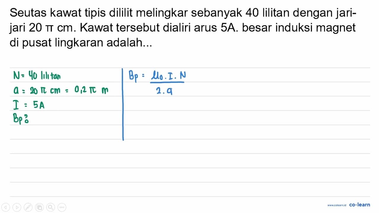 Seutas kawat tipis dililit melingkar sebanyak 40 lilitan