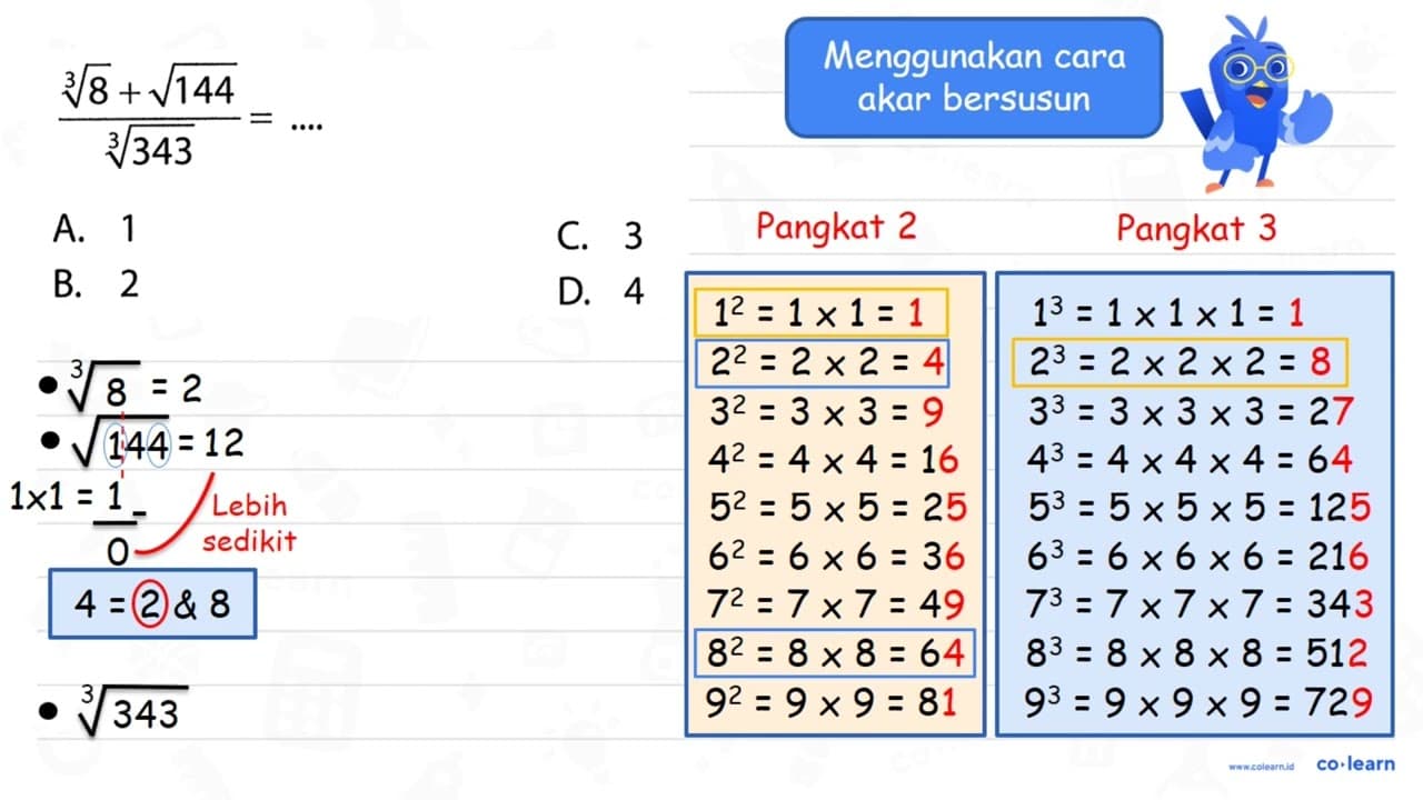 (8^(1/3) + akar(144)) / (343^(1/3))=...