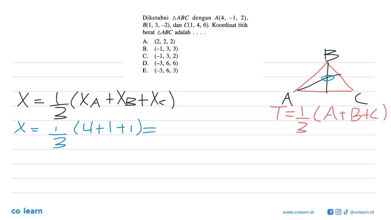 Diketahui segitiga ABC dengan A(4,-1,2), B(1,3,-2), dan