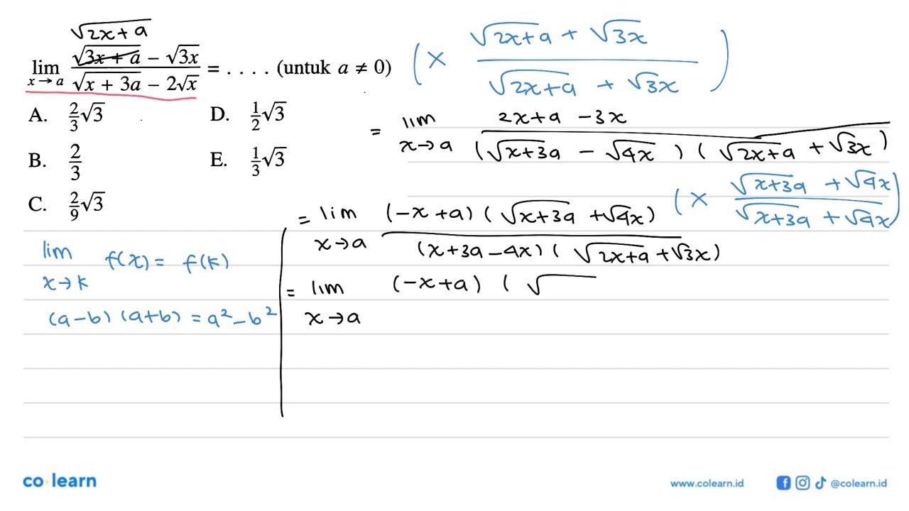 lim x->a (akar(3x+a)-akar(3x))/(akar(x+3a)-2 akar(x))=...