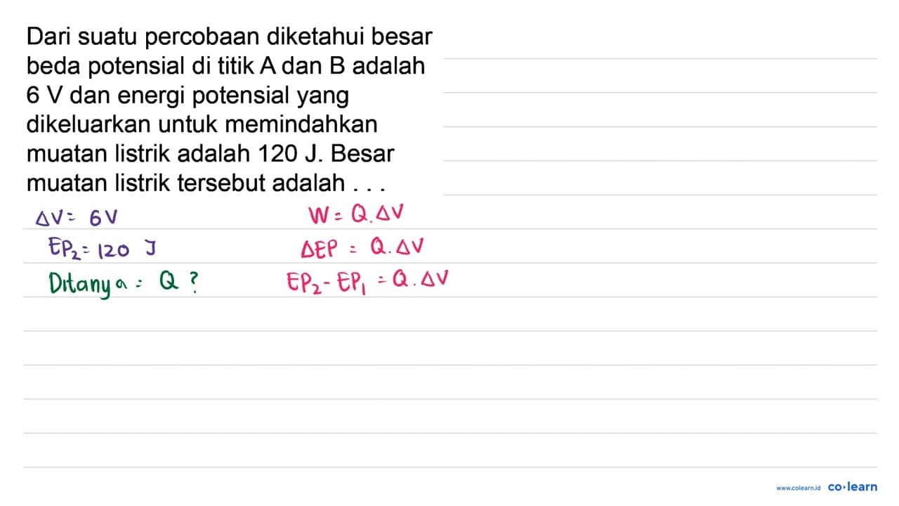Dari suatu percobaan diketahui besar beda potensial di