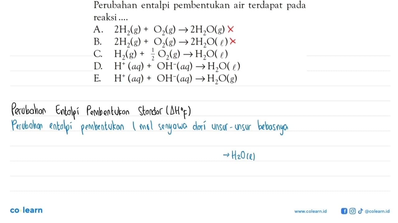 Perubahan entalpi pembentukan air terdapat pada reaksi ....