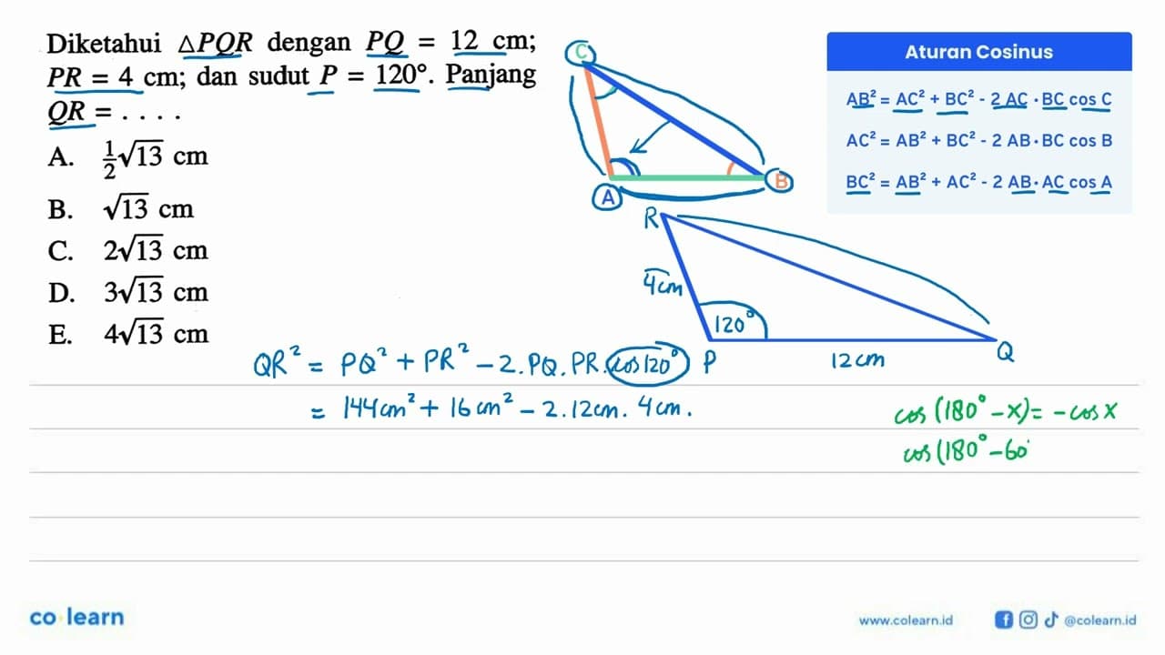 Diketahui segitiga PQR dengan PQ = 12 cm; PR = 4 cm; dan