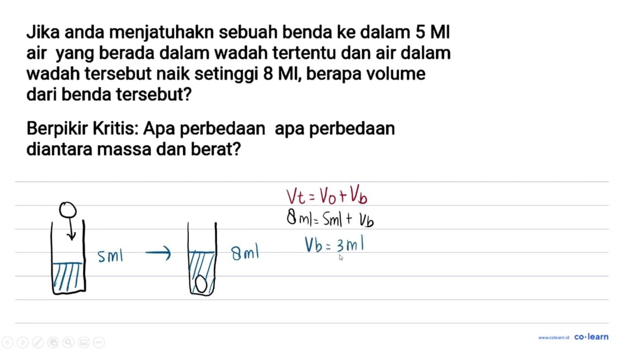 Jika anda menjatuhakn sebuah benda ke dalam 5 MI air yang