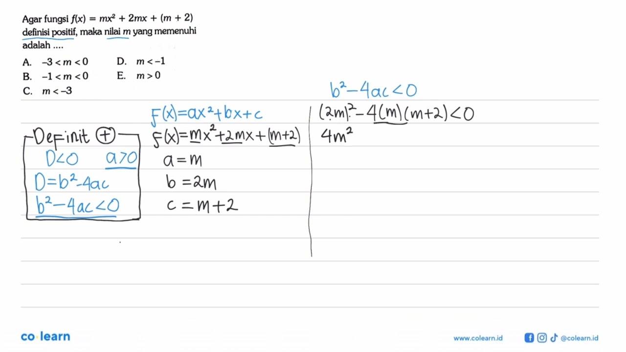 Agar fungsi f(x)=mx^2+2mx+(m+2) definisi positif, maka