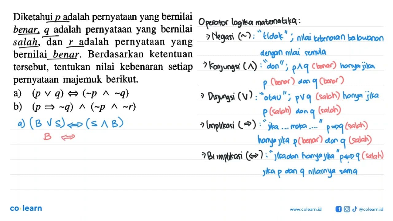 Diketahui p adalah pernyataan yang bernilai benar, q adalah