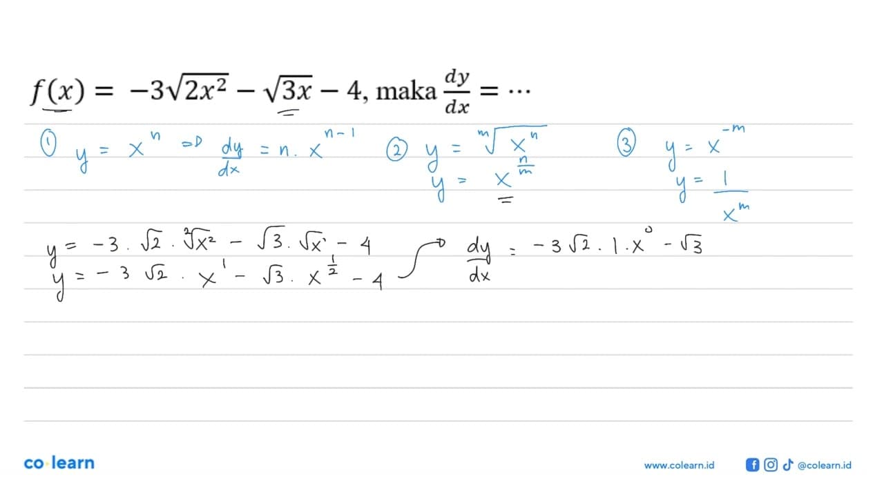 f(x)=-3 akar(2) x^2-akar(3) x-4 , maka dy/dx=....